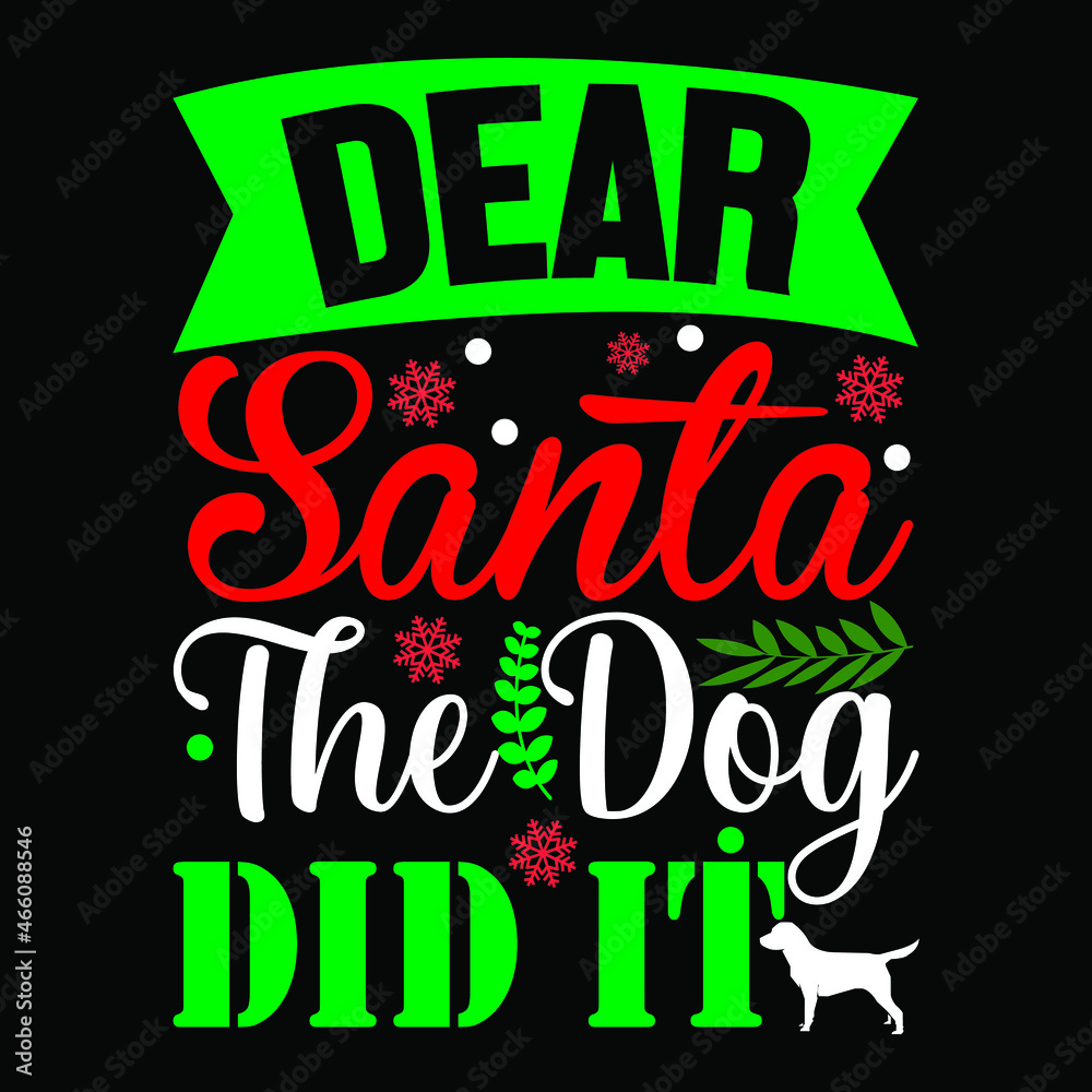 dear santa the dog did it 
