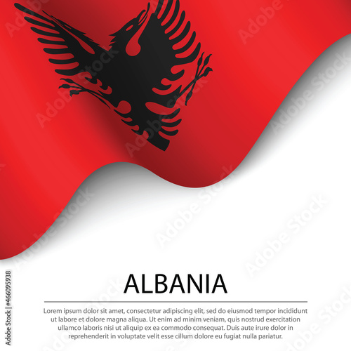 Waving flag of Albania on white background. Banner or ribbon template for independence day