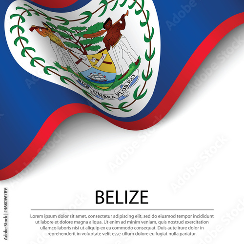 Waving flag of Belize on white background. Banner or ribbon template for independence day