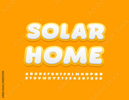 Vector trendy Poster Solar Home. Creative Uppercase Font. Artistic Alphabet Letters and Numbers