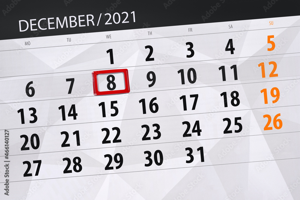 Fototapeta premium Calendar planner for the month december 2021, deadline day, 8, wednesday