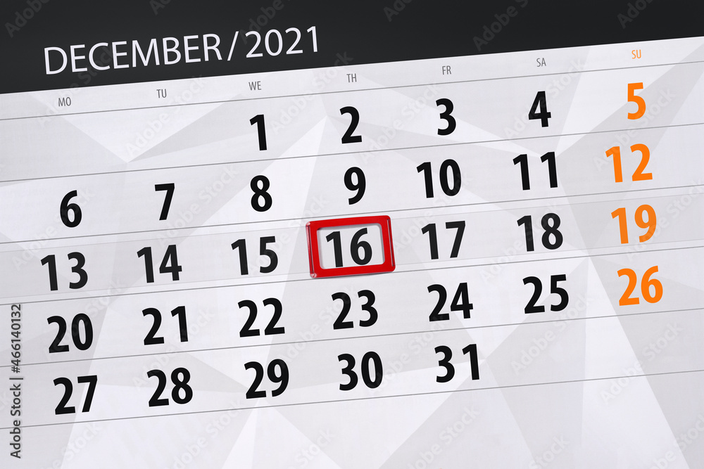 Fototapeta premium Calendar planner for the month december 2021, deadline day, 16, thursday