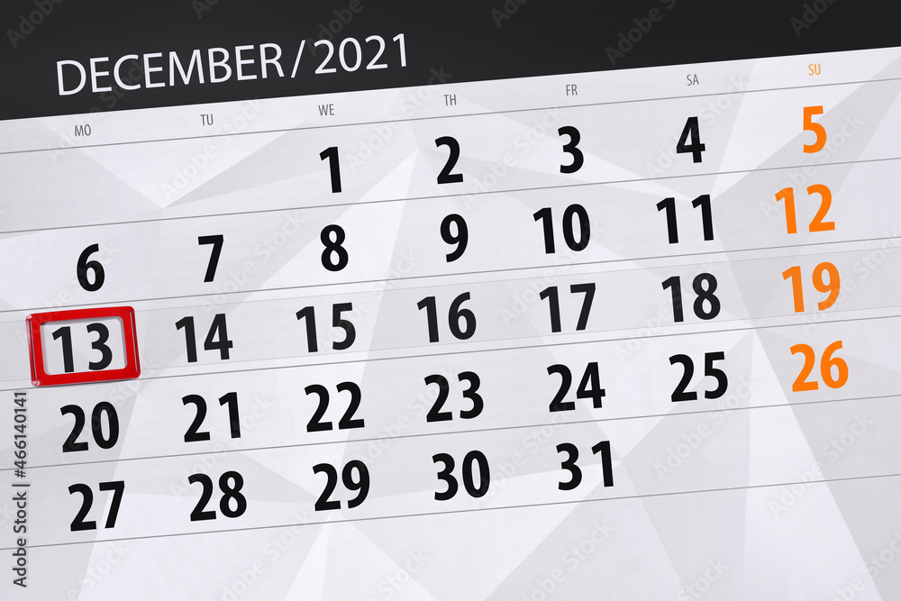 Fototapeta premium Calendar planner for the month december 2021, deadline day, 13, monday