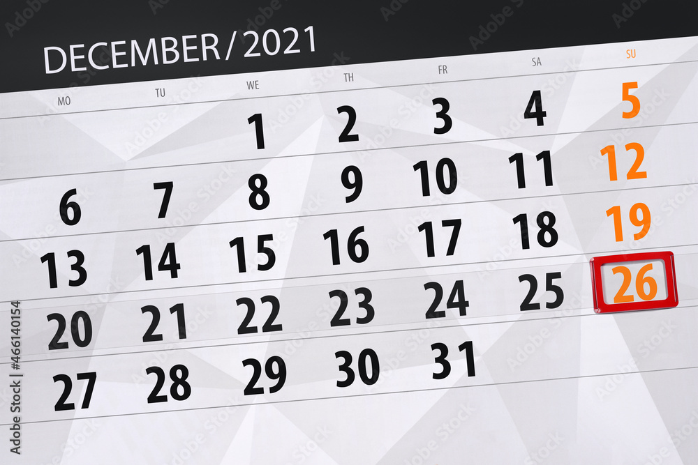 Obraz premium Calendar planner for the month december 2021, deadline day, 26, sunday