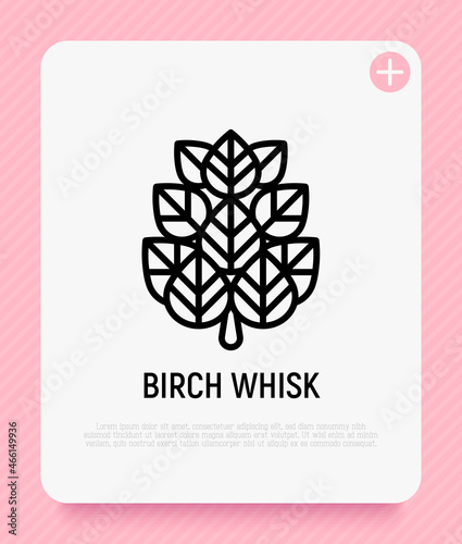 Birch whisk thin line icon. Modern vector illustration of SPA treatment.