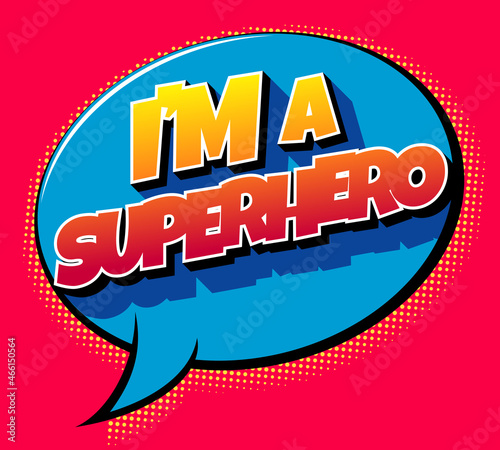 I am a Superhero. Colorful banner