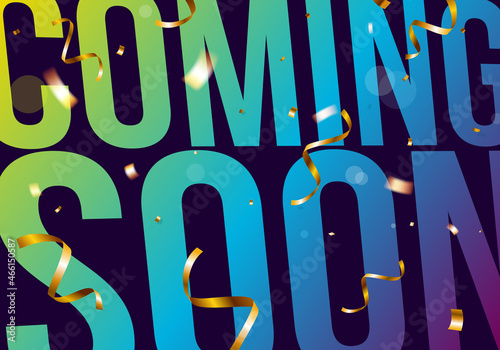 Coming soon. Colorful text banner