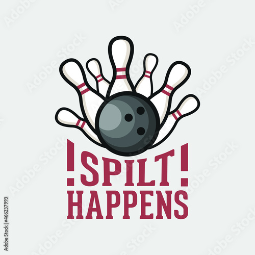 spilt happens bowling t-shirt design, bowling t-shirt design, vintage bowling t-shirt design, typography bowling t-shirt design