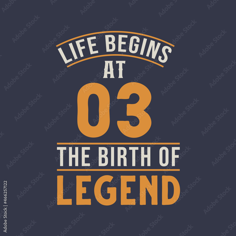 Life begins at 3 the birthday of legend, 3rd birthday retro vintage design