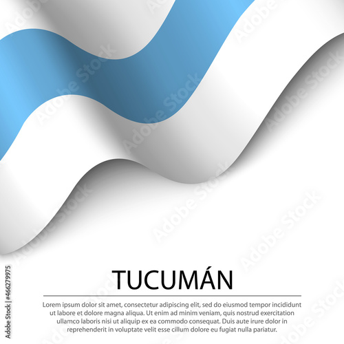 Waving flag of Tucuman is a region of Argentina on white backgro