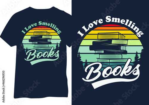 I love smelling books retro vector tshirt design. Book lover vintage tshirt design.