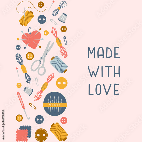 Vertical border stripe with hand drawn sewing tools needlework and text. Made with love hand made banner. Trendy vector illustration 