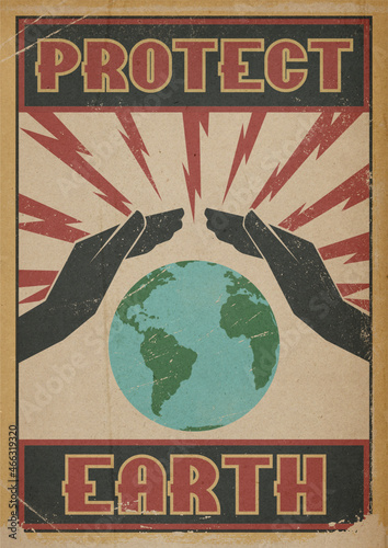 Revolution Propaganda Poster mit Text PROTECT EARTH.
Zwei Hände wölben sich schützend über einen Erdball, der von Blitzen attackiert wird. photo