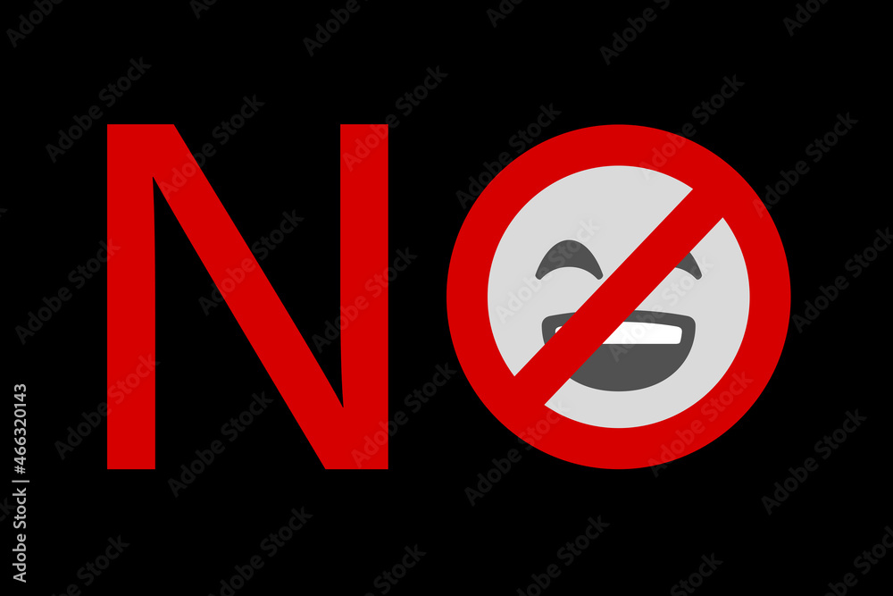 no text with prohibition sign against happy face emoji on black ...