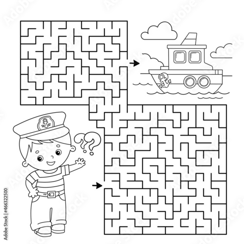 Maze or Labyrinth Game. Puzzle. Coloring Page Outline Of cartoon sailor next to the ship. Profession. Coloring book for kids. Coloring book for kids.