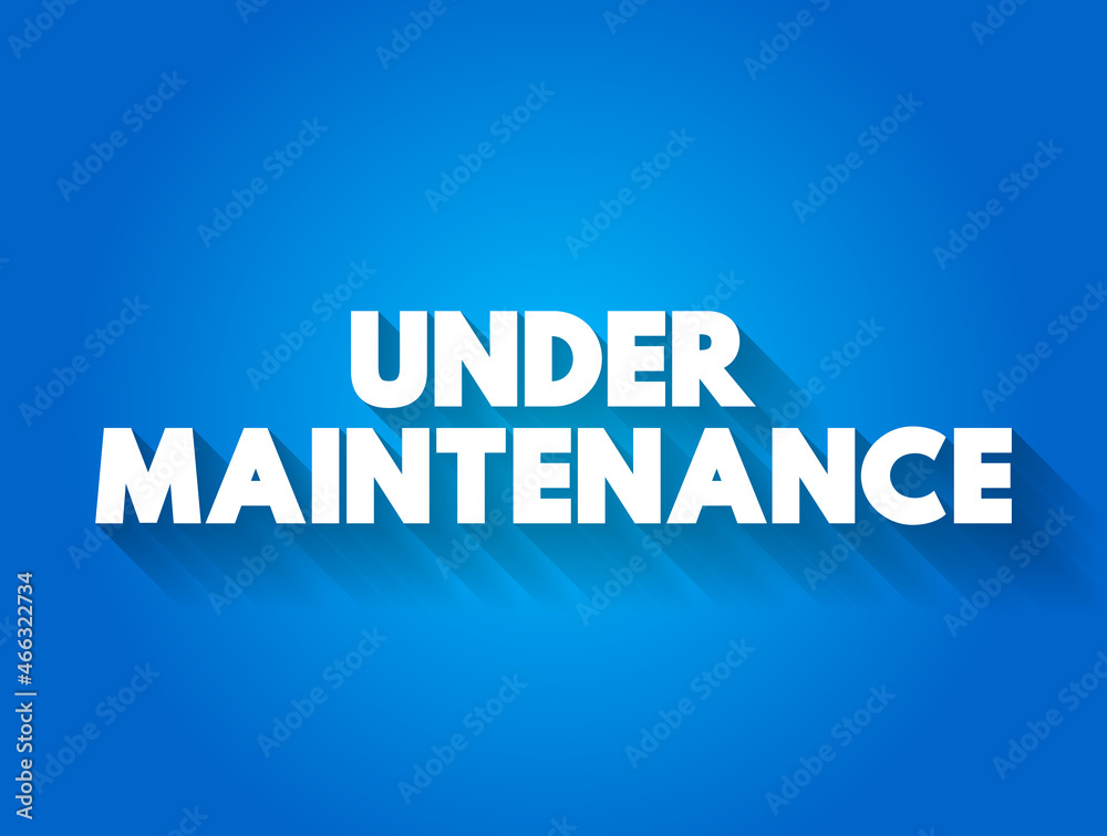 Fototapeta premium Under Maintenance text quote, concept background