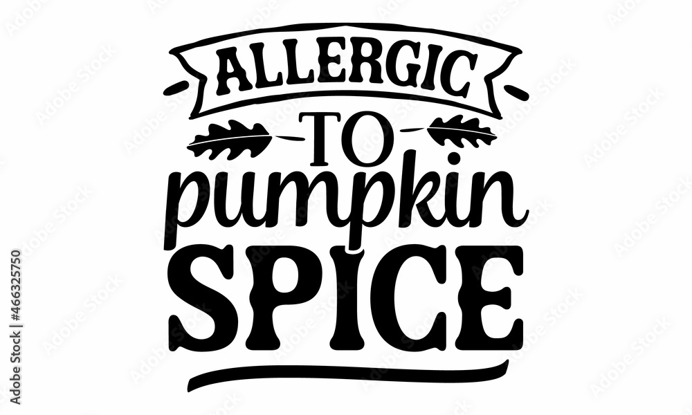 Autumnal phrase with leaves, Good for greeting card, poster, banner, textile print, Hand Written Unique Typography, design, harvest, Vector Illustration for Your Design

