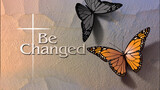 Be Changed Butterfly background with glowing Christian cross