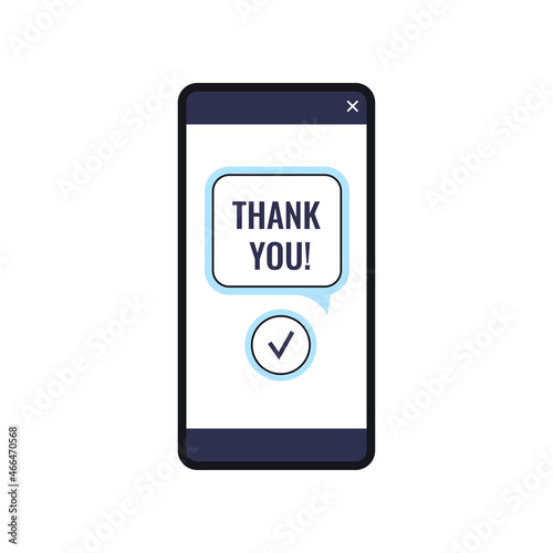 Thank you on phone screen. Thank you text message on mobile phone display - digital device. Payment, order or purchase shopping communication service concept. Flat design vector illustration.