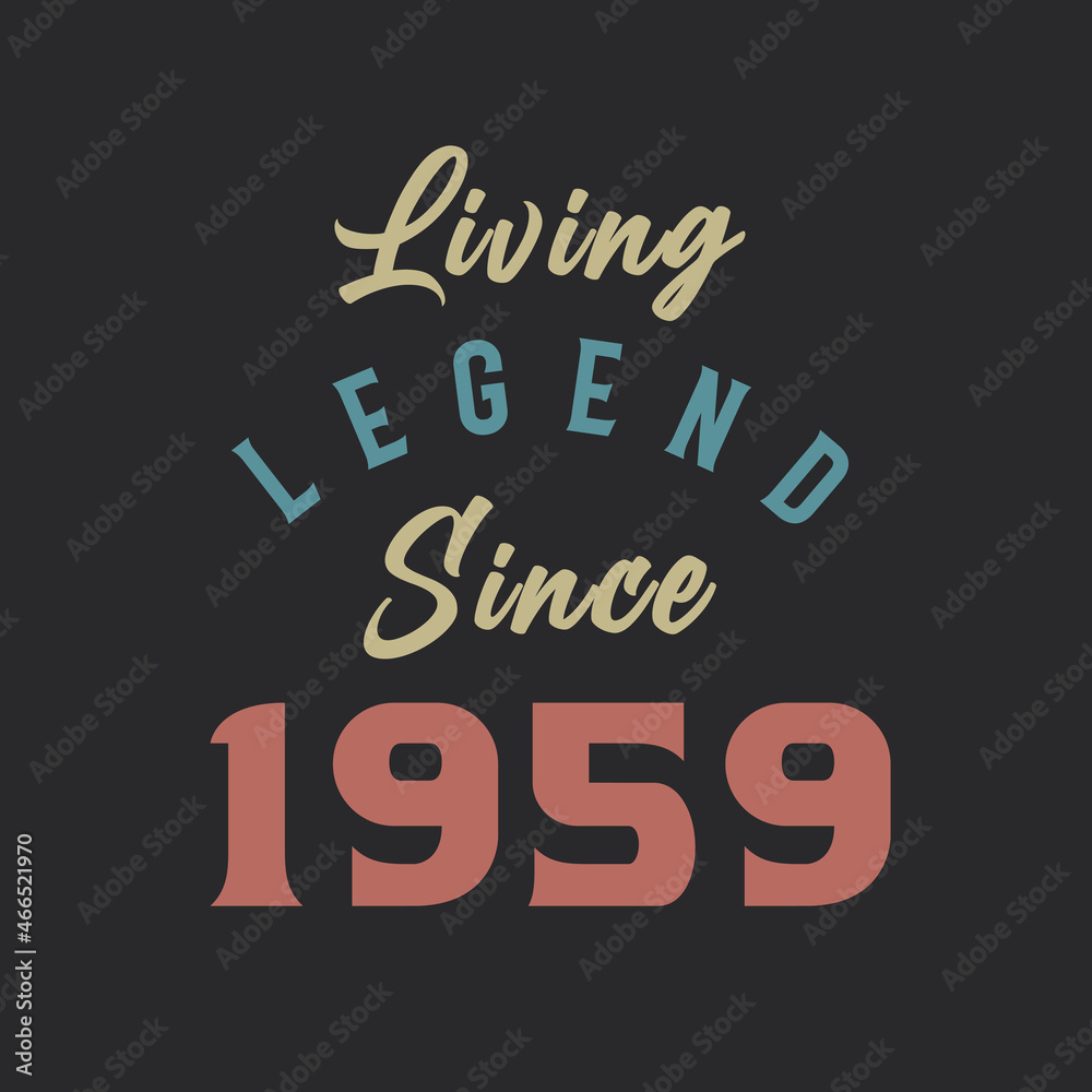 Living Legend since 1959, Born in 1959 vintage design vector