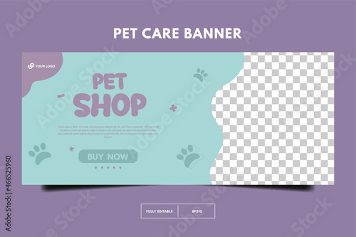 modern pet shop horizontal lbanner, Pet care social media post Template or web banner template with space for photo. Pet care service promotional banner ads design