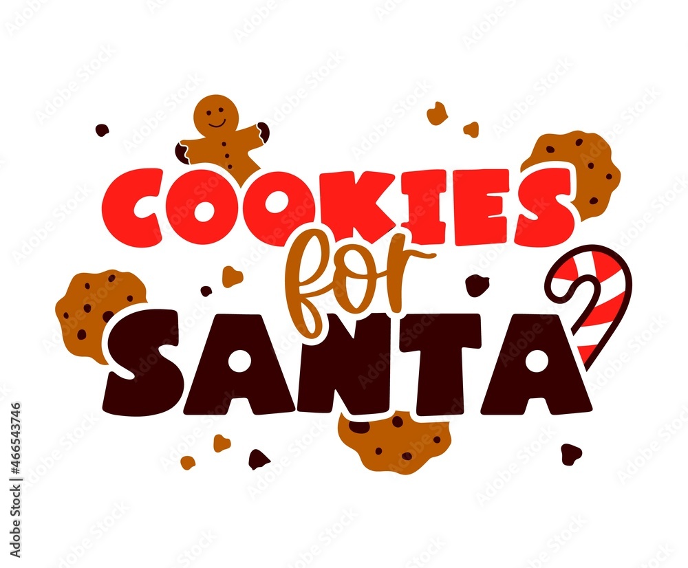 Fototapeta premium Christmas funny quote I ate Santa s cookies with biscuits. Vector illustration