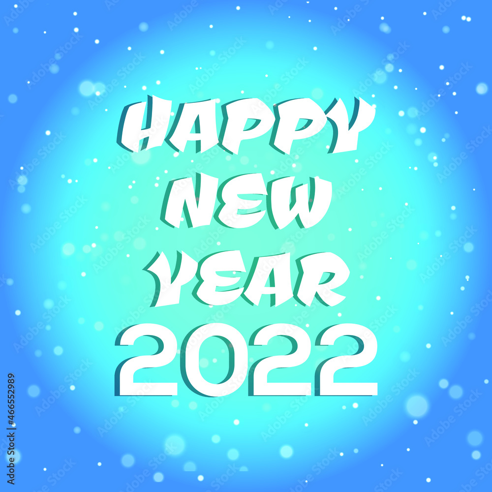Happy new year 2022 Happy new year 2022