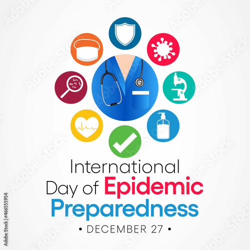 International day of Epidemic Preparedness is observed every year on December 27, to support efforts to build strong emergency and epidemic preparedness systems. Vector illustration