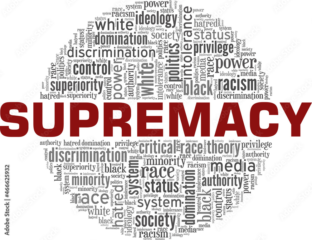 White supremacy vector illustration word cloud isolated on white background. White supremacy vector illustration word cloud isolated on white background.