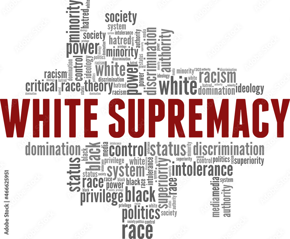 White supremacy vector illustration word cloud isolated on white background. White supremacy vector illustration word cloud isolated on white background.