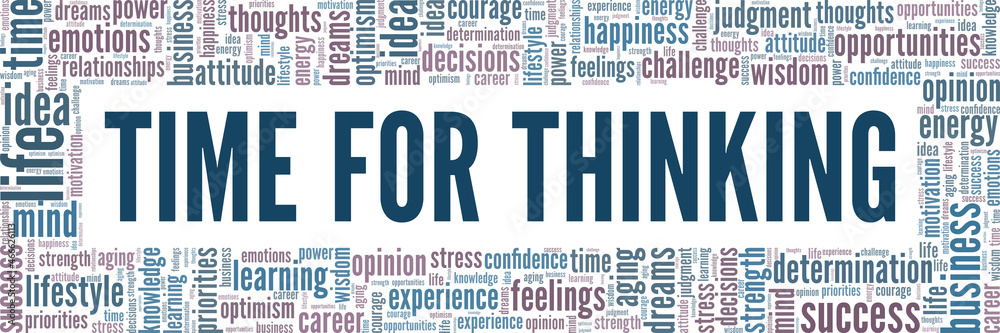 Time for thinking vector illustration word cloud isolated on white background. Time for thinking vector illustration word cloud isolated on white background.