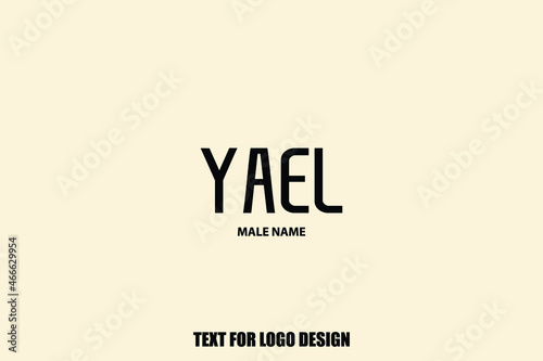 Men's Name of " Yael " Typography Victor Text
