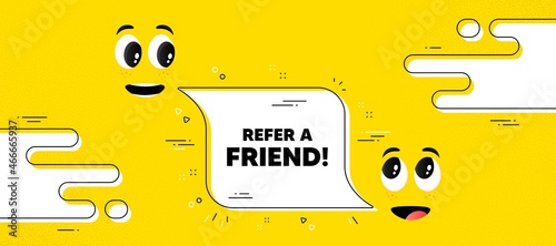 Refer a friend text. Cartoon face chat bubble background. Referral program sign. Advertising reference symbol. Refer friend chat message. Character smile face. Vector