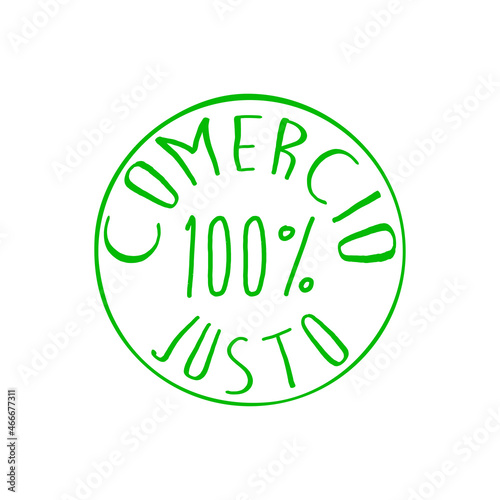 Banner con frase en español Comercio Justo 100 por ciento manuscrito en círculo en color verde