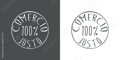 Banner con frase en español Comercio Justo 100 por ciento manuscrito en círculo en fondo gris y fondo blanco