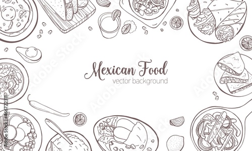 Horizontal banner or background with frame consisted of various Mexican food, meals and place for text - burrito, quesadilla, tacos, guacamole. Vector illustration for restaurant advertisement.