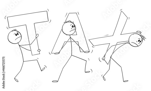 Group of People or Businessmen Carrying Heavy Taxes , Vector Cartoon Stick Figure Illustration