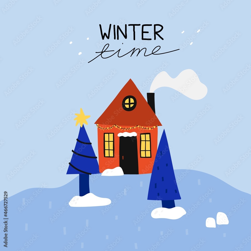 Winter house. Cute homes in snow, forest cozy cottage or townhome with snowy roof, christmas poster, print or card, winter time hand drawn lettering, vector cartoon flat isolated illustration