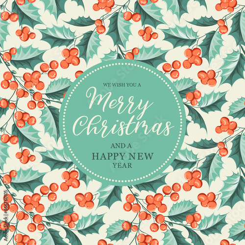 Happy new year background. Greeting card with holly branches.