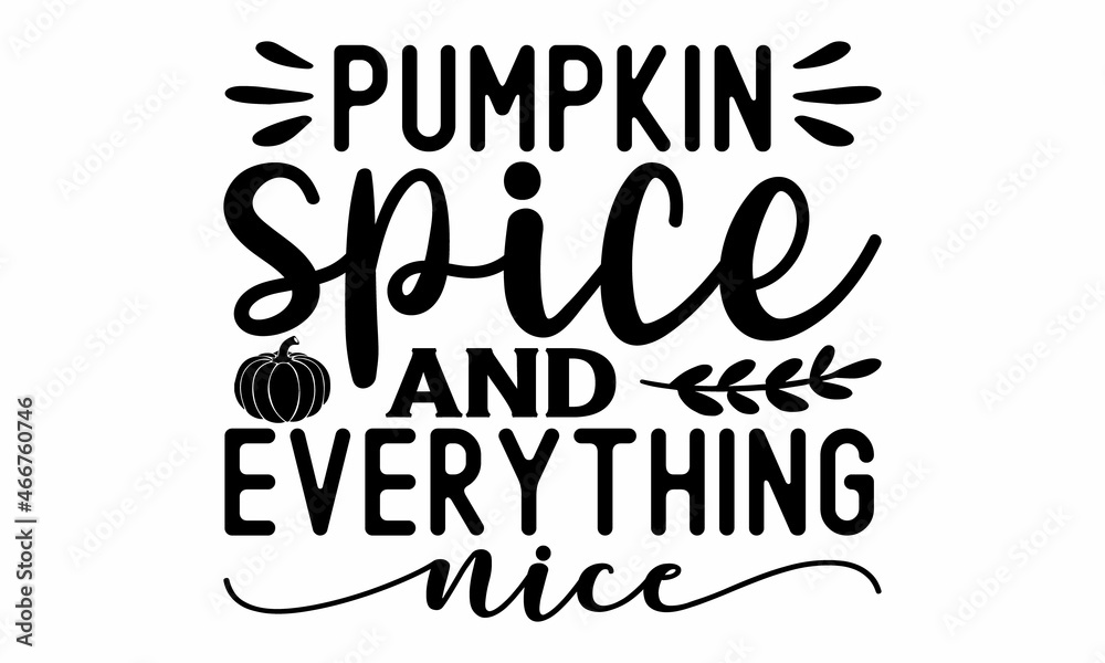 Autumnal phrase with leaves, Good for greeting card, poster, banner, textile print, Hand Written Unique Typography, design, harvest, Vector Illustration for Your Design Autumnal phrase with leaves, Good for greeting card, poster, banner, textile print, Hand Written Unique Typography, design, harvest, Vector Illustration for Your Design