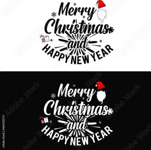 Christmas And New Year typography t-shirt design. It can be used on T-Shirts, Mugs, Poster Cards, and much more.