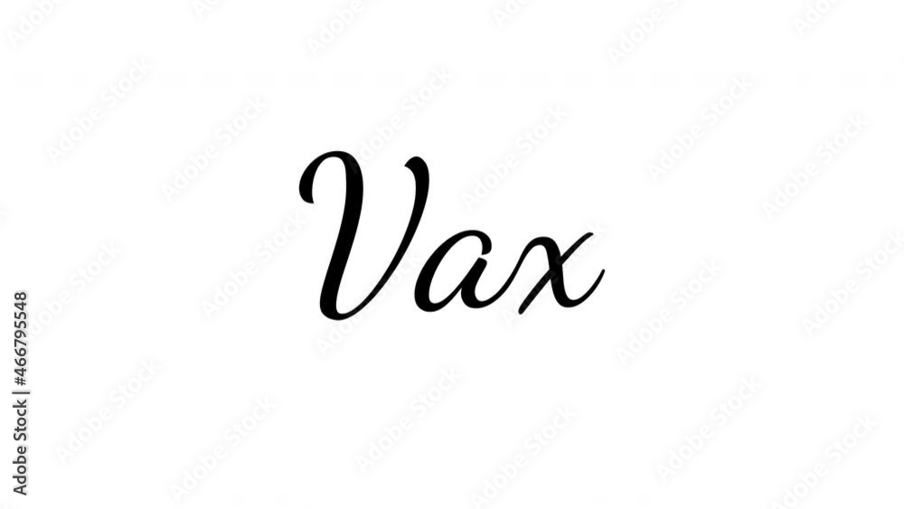 Vax. Virus vaccine. Word of the year. Flat motion graphic animation handwriting lettering. Drawn inscription Vax. Virus vaccine. Word of the year. Flat motion graphic animation handwriting lettering. Drawn inscription