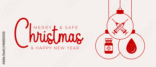 Christmas coronavirus vaccination and prevention ball banner with lettering. Christmas events and holidays during a pandemic Vector illustration. Covid-19 prevention safe christmas concept