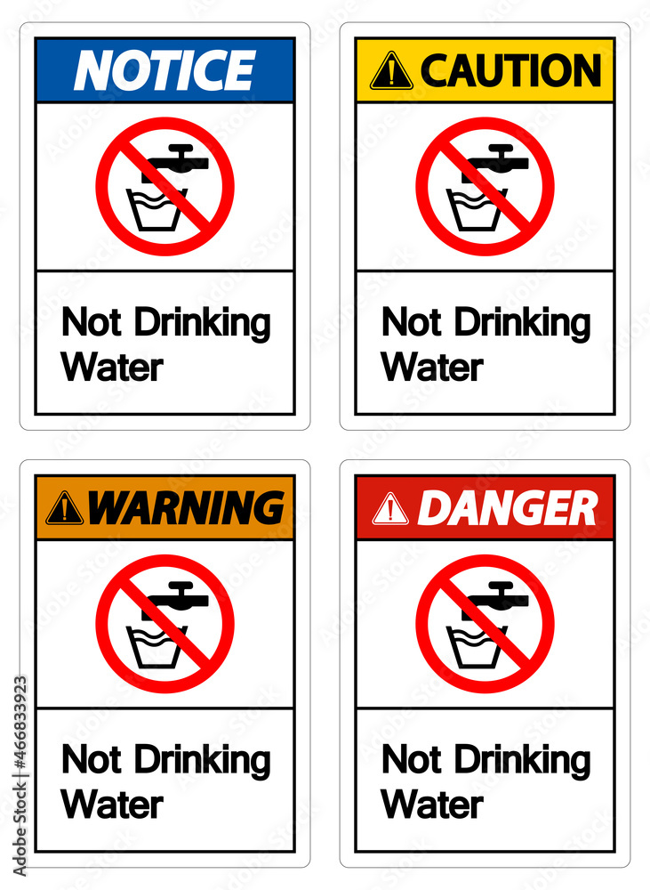 Caution Not Drinking Water Sign Caution Not Drinking Water Sign