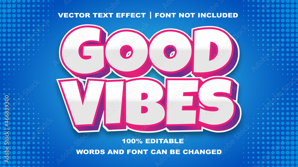 GOOD VIBES STYLE EDITABLE TEXT EFFECT GOOD VIBES STYLE EDITABLE TEXT EFFECT
