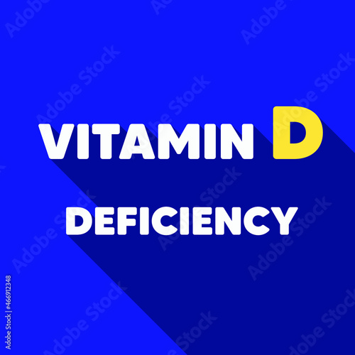 Vitamin D Deficiency. Vector stamp of Vitamin D deficiency white and yellow text with long shadow on blue gradient color background. Flat style poster, card, banner. Healthcare medical concept
