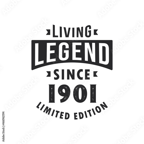 Living Legend since 1901, Legend born in 1901 Limited Edition.