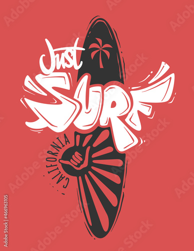 Just surf in California, vector print design for t-shirt
