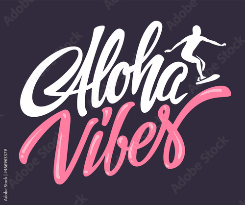 Aloha vibes hand-lettering, t-shirt typographic design. Vector illustration