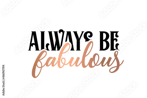 Woman quote. Inspirational Girly Quote Typography.
